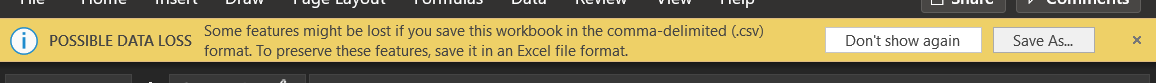 Screenshot showing warning in Microsoft Excel: POSSIBLE DATA LOSS: Some features might be lost if you save this workbook in the comma-delimited (.csv) format. To preserve these features, save it in an Excel file format.